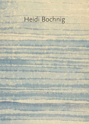 Meschede, Friedrich (Hrsg.). Heidi Bochnig - Aquarelle 1973 - 2023. König, Walther, 2026.
