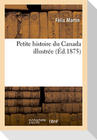 Petite Histoire Du Canada Illustrée