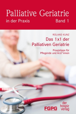 Kunz, Roland. Das 1X1 der Palliativen Geriatrie - Praxistipps für Pflegende und Ärzt*innen. Hospiz Verlag, 2024.