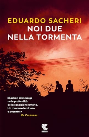 Sacheri, Eduardo. Noi due nella tormenta. Guanda, 2024.