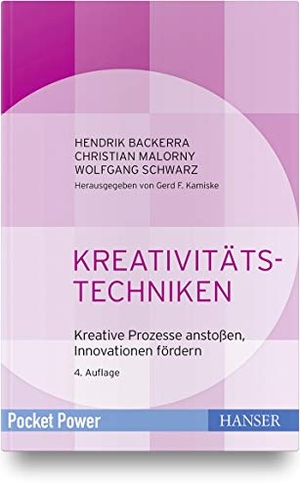 Backerra, Hendrik / Malorny, Christian et al. Kreativitätstechniken - Kreative Prozesse anstoßen und Innovationen fördern. Hanser Fachbuchverlag, 2019.
