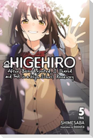 Higehiro: After Being Rejected, I Shaved and Took in a High School Runaway, Vol. 5 (light novel)