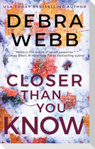 Closer Than You Know