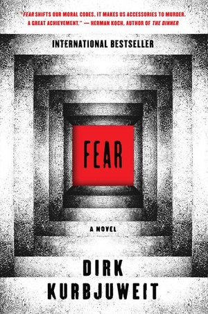 Kurbjuweit, Dirk. Fear. HarperCollins, 2018.