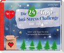 Die 24-Tage-Anti-Stress-Challenge im Advent