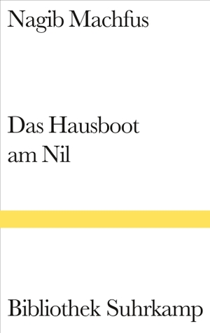 Machfus, Nagib. Das Hausboot am Nil. Suhrkamp Verlag AG, 2004.