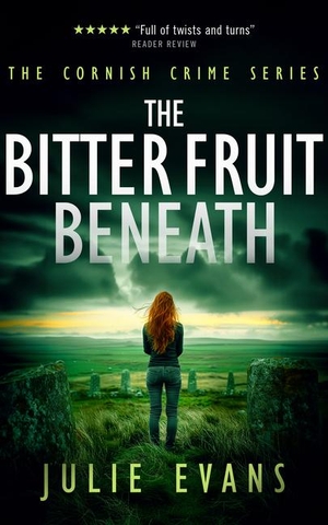 Evans, Julie. The Bitter Fruit Beneath - A Gripping Crime Thriller Series. Vinci Books, 2025.
