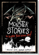 Monster Stories to Scare Your Socks Off!