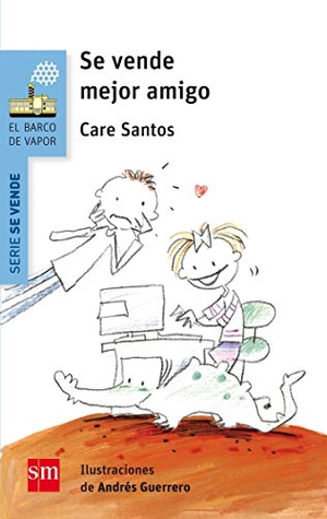 Santos, Care / Andrés Guerrero. Se vende mejor amigo. Fundación Santa María-Ediciones SM, 2017.
