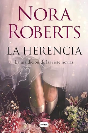 Roberts, Nora. La Herencia / Inheritance: The Lost Bride. Prh Grupo Editorial, 2024.