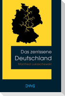 Das zerrissene Deutschland