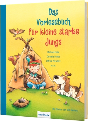 Ende, Michael / Funke, Cornelia et al. Das Vorlesebuch für kleine starke Jungs. Esslinger Verlag, 2018.