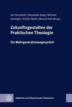 Hermelink, Jan / Alexander Deeg et al (Hrsg.). Zukunftsgestalten der Praktischen Theologie - Ein Mehrgenerationengespräch. Evangelische Verlagsansta, 2026.
