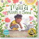 Mara Plants a Seed