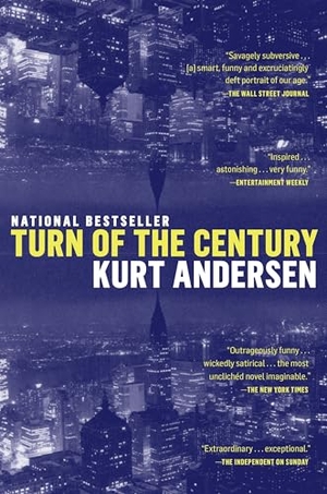 Andersen, Kurt. Turn of the Century. Random House Publishing Group, 2000.