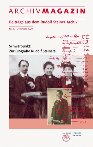 Rudolf Steiner Nachlassverwaltung / David Marc Hoffmann et al (Hrsg.). ARCHIVMAGAZIN. Beiträge aus dem Rudolf Steiner Archiv - Nr. 10 / 2020, Zur Biografie Rudolf Steiners. Steiner Verlag, Dornach, 2020.