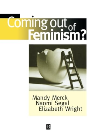 Merck / Segal et al. Coming Out of Feminism. John Wiley & Sons, 1998.