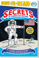 You Can't Bring a Sandwich to the Moon . . . and Other Stories about Space!