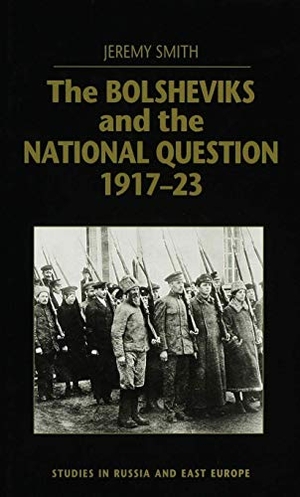 Smith, J.. The Bolsheviks and the National Question, 1917-23. Palgrave MacMillan UK, 1999.
