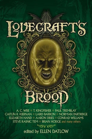 Kiernan, Caitlin R.. Lovecraft''s Brood. Tachyon Publications, 2026.
