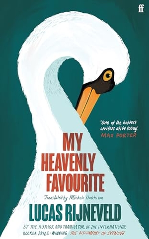 Rijneveld, Lucas. My Heavenly Favourite - FROM THE WINNERS OF THE INTERNATIONAL BOOKER PRIZE. Faber and Faber, 2024.