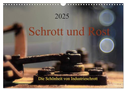Schrott und Rost (Wandkalender 2025 DIN A3 quer), CALVENDO Monatskalender