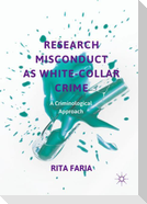 Research Misconduct as White-Collar Crime