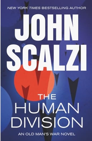 Scalzi, John. The Human Division. St. Martins Press, 2025.
