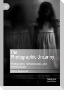 The Photographic Uncanny