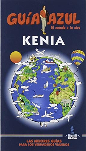 Sanz, Javier / Luis Mazarrasa Mowinckel. Kenia. GUÍAS AZULES DE ESPAÑA, S.A., 2019.