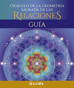 Lon. Oraculo de la Geometria Sagrada de Las Relaciones. Obelisco, 2022.