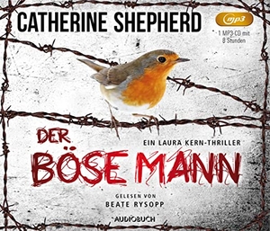 Shepherd, Catherine. Der böse Mann - Ein Fall für Laura Kern. Steinbach Sprechende, 2021.