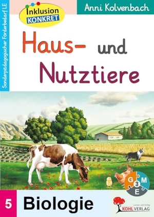 Kolvenbach, Anni. Haus- und Nutztiere - Ein Arbeitsheft aus der Reihe Inklusion konkret. Kohl Verlag, 2021.