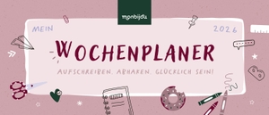 Mein Wochenplaner 2027: Aufschreiben, abhaken, glücklich sein! - Kalender 2027 zum Aufstellen mit Wochenübersicht auf zwei Seiten & Motivationssprüchen - Spiralbindung 13,8 x 28 cm. Lingen, Helmut Verlag, 2026.