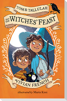 Tom & Tallulah and the Witches' Feast