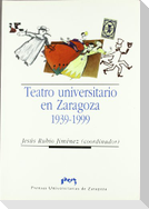 Teatro universitario en Zaragoza, 1939-1999