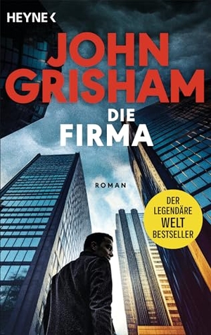 Grisham, John. Die Firma - Roman. Heyne Taschenbuch, 2024.