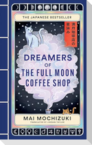 Dreamers of the Full Moon Coffee Shop