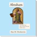 Abraham Lib/E: The World's First (But Certainly Not Last) Jewish Lawyer
