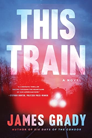 Grady, James. This Train. Pegasus Books, 2022.