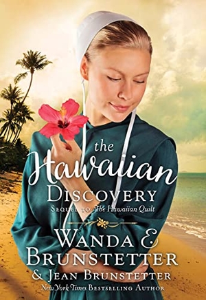 Brunstetter, Wanda E / Jean Brunstetter. The Hawaiian Discovery. Barbour Publishing, 2018.