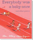 Everybody Was a Baby Once
