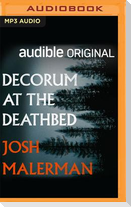 Decorum at the Deathbed