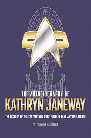 McCormack, Una. The Autobiography of Kathryn Janeway. Titan Books Ltd, 2021.