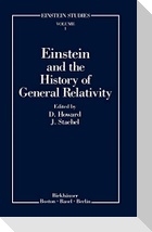 Einstein and the History of General Relativity