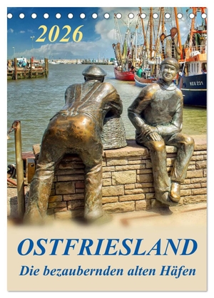 Roder, Peter. Ostfriesland - die bezaubernden alten Häfen / Planer (Tischkalender 2026 DIN A5 hoch), CALVENDO Monatskalender - Peter Roder mit einer Auswahl seiner faszinierenden Bilder aus Ostfrieslands bezaubernden alten Häfen Greetsiel, Neuharlingersiel, Carolinensiel. Calvendo, 2025.