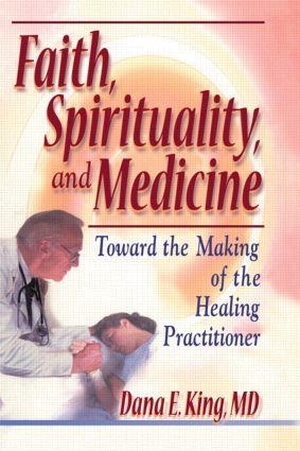 King, Dana E / Harold G Koenig. Faith, Spirituality, and Medicine - Toward the Making of the Healing Practitioner. Taylor & Francis, 2000.