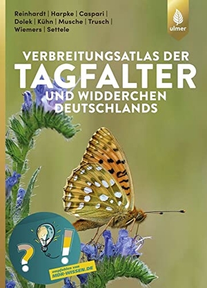 Reinhardt, Rolf / Harpke, Alexander et al. Verbreitungsatlas der Tagfalter und Widderchen Deutschlands. Ulmer Eugen Verlag, 2020.
