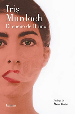 Murdoch, Iris. El sueño de Bruno. Editorial Lumen, 2019.