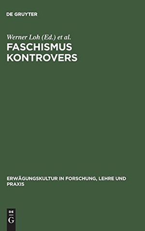 Wippermann, Wolfgang / Werner Loh (Hrsg.). Faschismus kontrovers. De Gruyter Oldenbourg, 2003.